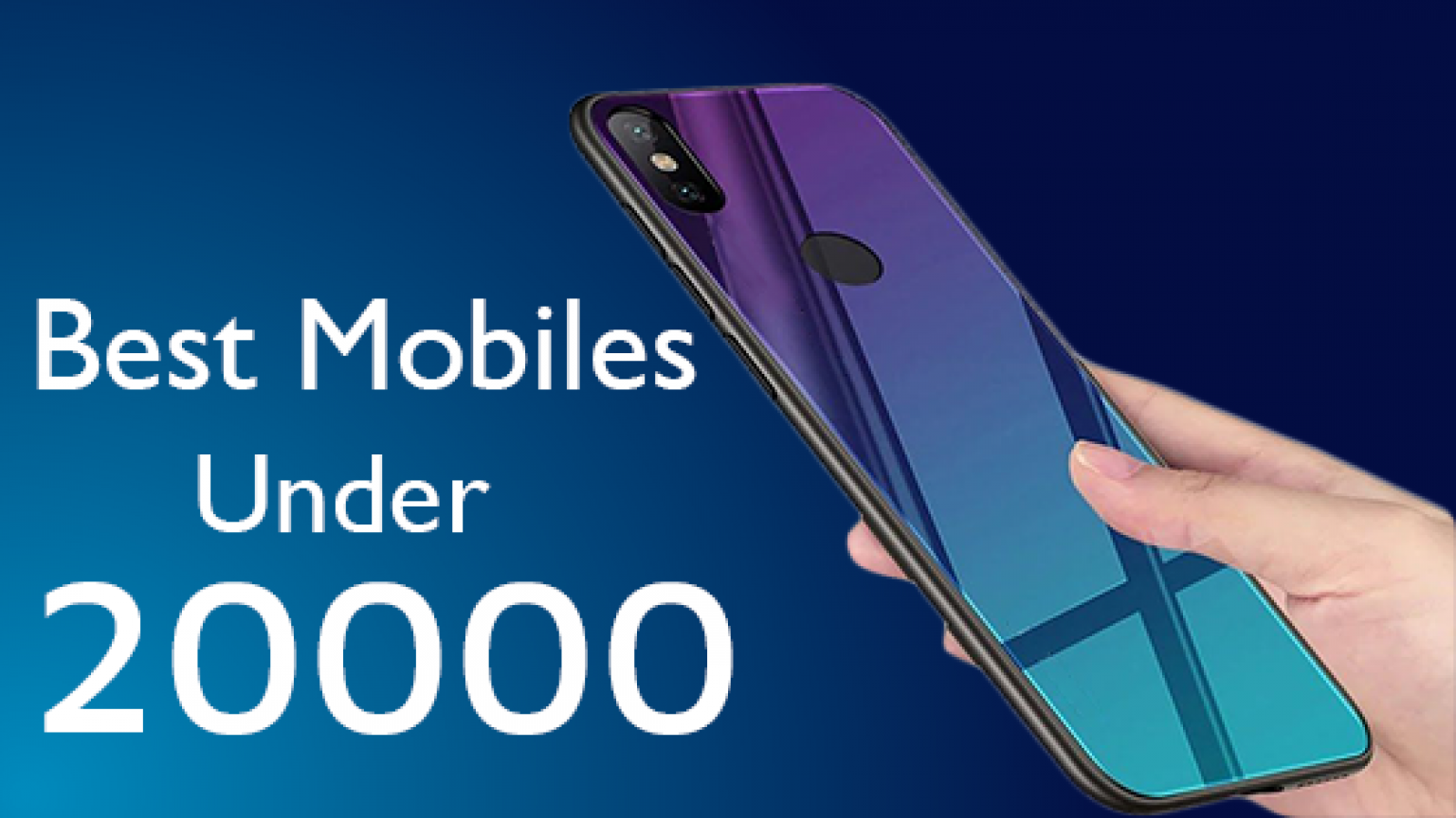 Top 10 Best Mobiles Under 20000 Rs in India (Updated 2020) TND