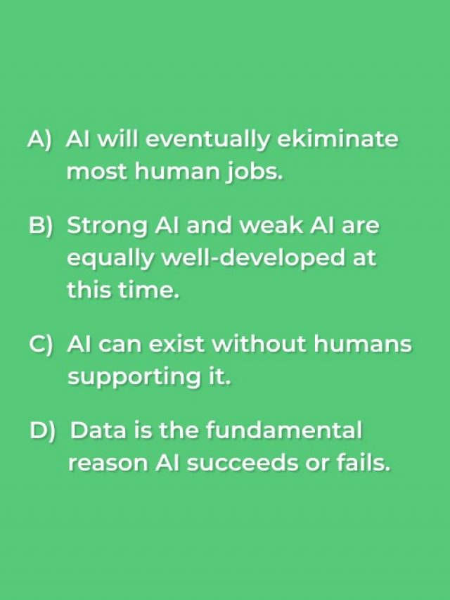 Which Statement Is True Regarding Artificial Intelligence AI?
