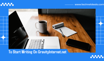 To Start Writing On GravityInternet.net
