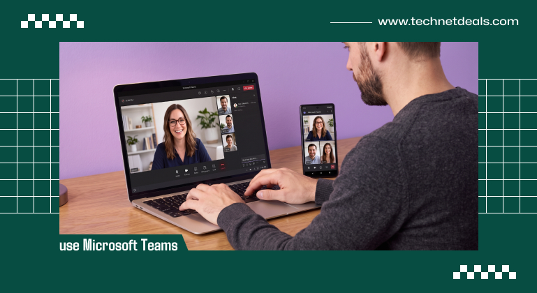 How To Use Microsoft Teams