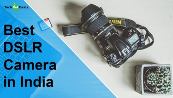 Top 10 Best DSLR Camera In India