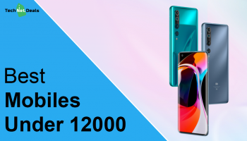 Top 10 Best Mobiles Under 12000 In India