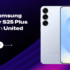 The Best Samsung Galaxy S25 Deals Available In The United States