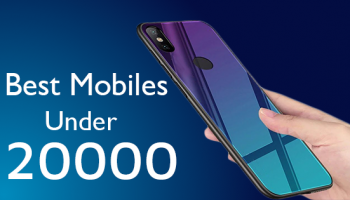 Top 10 Best Mobiles Under 20000 Rs in India